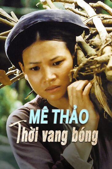 Mê Thảo Thời Vang Bóng