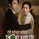 Cô Đừng Hòng Thoát Khỏi Tôi