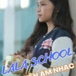 LaLa School: Học Viện Âm Nhạc